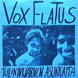 Vox Flatus - Tulikivijärven Asukkaita