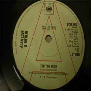 Alan Love & Merlin  - Too Too Much / Gettin' Involved
