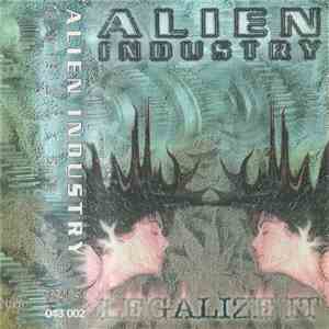 Alien Industry - Legalize It