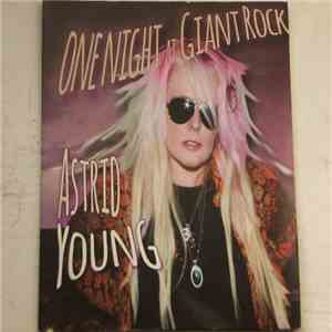 Astrid Young - One Night At Giant Rock