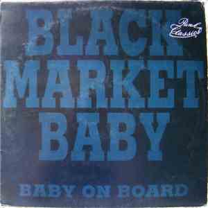 Black Market Baby - Baby On Board