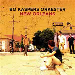 Bo Kaspers Orkester - New Orleans