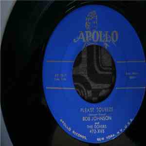 Bob Johnson , Miriam Grate & The Dovers  - Please Squeeze / My Angel