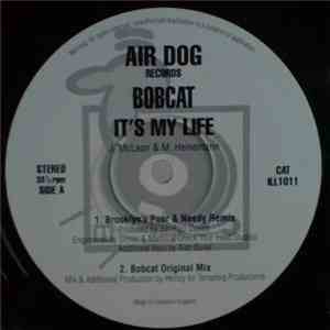 Bobcat  - It's My Life