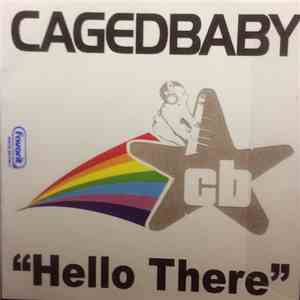 Cagedbaby - Hello There