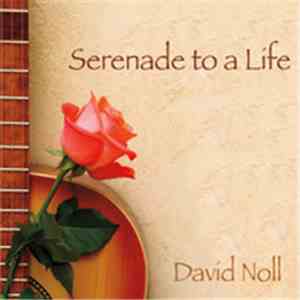 David Noll - Serenade To A Life