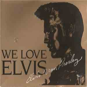 Elvis Presley - We Love Elvis