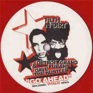 Filth n'Dirt - Go Ahead