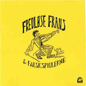 Fredløse Frans & Falskspillerne - Fredløse Frans & Falskspillerne