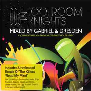 Gabriel & Dresden - Toolroom Knights
