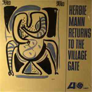 Herbie Mann - Herbie Mann Returns To The Village Gate