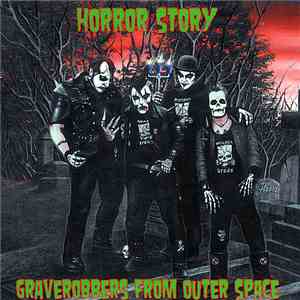 Horror Story - Graverobbers From Outer Space