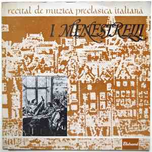 I Menestrelli - Recital De Muzică Preclasică Italiană