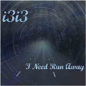 i3i3 - I Need Run Away (selected tracks 2011)