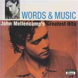 John Mellencamp - Words & Music: John Mellencamp's Greatest Hits