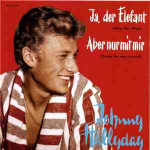 Johnny Hallyday - Ja, Der Elefant