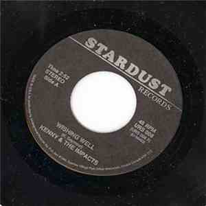 Kenny & The Impacts / The Wanderers  - Wishing Well / You Can't Run Away Fr ...