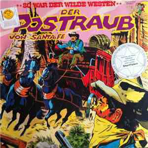 Kurt Stephan - Der Postraub Von Santa Fe