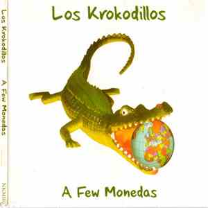Los Krokodillos - A Few Monedas