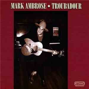 Mark Ambrose  - Troubadour