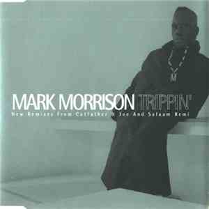 Mark Morrison - Trippin'