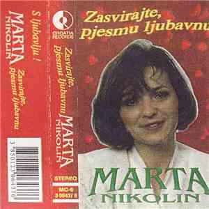 Marta Nikolin - Zasvirajte, Pjesmu Ljubavnu