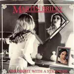 Martin Briley - One Night With A Stranger