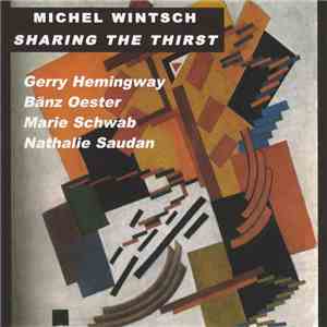 Michel Wintsch - Sharing The Thirst