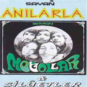 Moğollar & Silûetler - Anılarla
