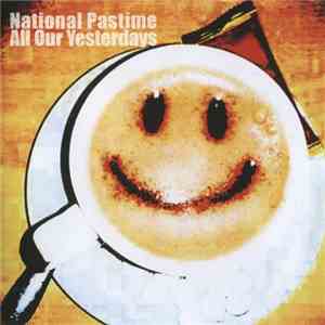 National Pastime  - All Our Yesterdays