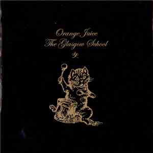 Orange Juice  - The Glasgow School