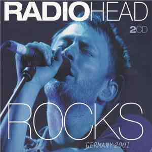 Radiohead - Rocks Germany 2001