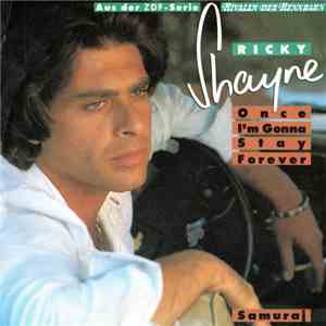 Ricky Shayne - Once I'm Gonna Stay Forever / Samuraj
