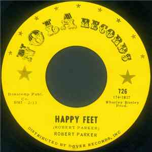 Robert Parker - Happy Feet / The Scratch
