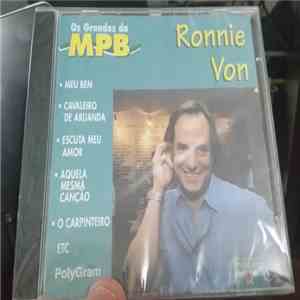 Ronnie Von - Os Grandes Da MPB