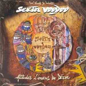 Sekta Voodoo - Attitudes... L'Envers Du Décor