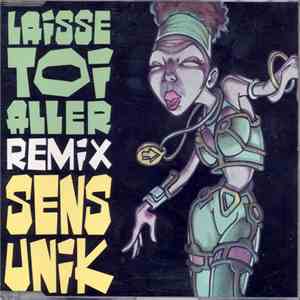 Sens Unik - Laisse Toi Aller (Remix)