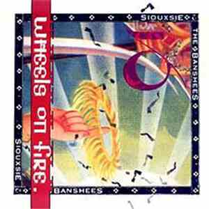 Siouxsie & The Banshees - This Wheel's On Fire