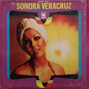 Sonora Veracruz De Pepe Vallejo - Sonora Veracruz De Pepe Vallejo