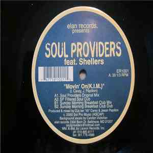 Soul Providers Featuring Shellers - Movin' On (K.I.M)