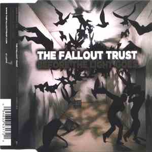 The Fallout Trust - Before The Light Goes