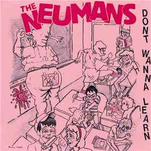The Neumans  - Dont Wanna Learn
