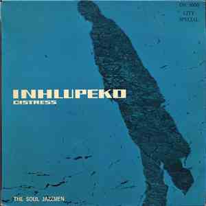 The Soul Jazzmen - Inhlupeko Distress