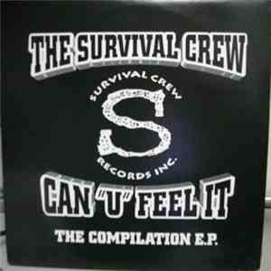 The Survival Crew - Can 'U' Feel It  (The E.P.)