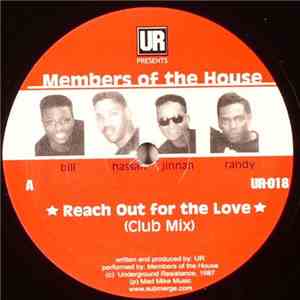 UR Presents Members Of The House - Reach Out For The Love