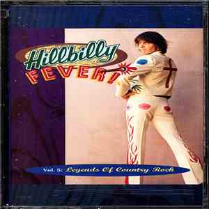 Various - Hillbilly Fever! - Vol. 5: Legends Of Country Rock