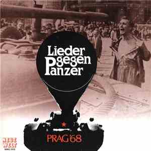 Various - Lieder Gegen Panzer (Prag ´68)