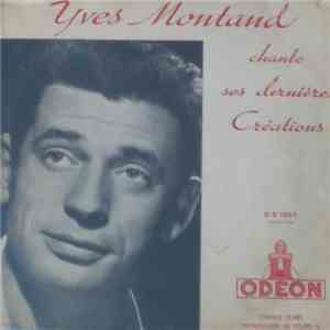 Yves Montand -  Chante Ses Dernières Créations