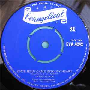 Anton Marco - Since Jesus Came Into My Heart