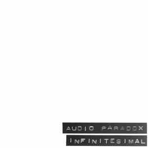 Audio Paradox - Infinitesimal